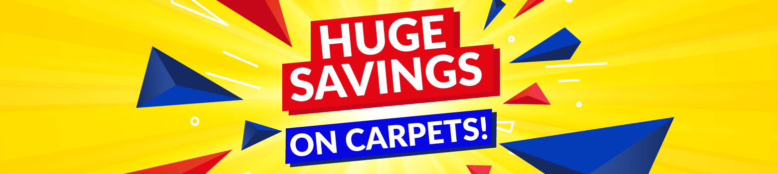 Huge Savings On Carpets!